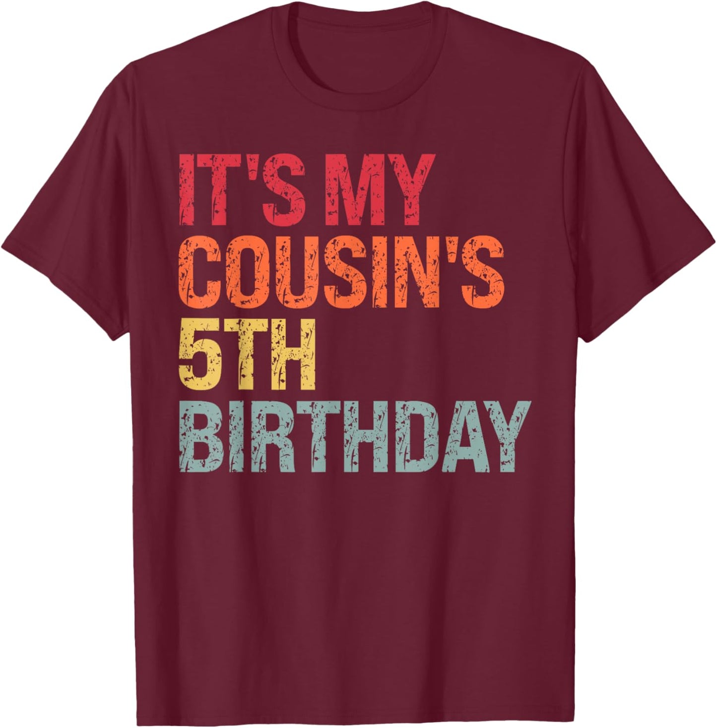 It's My Cousin's 5th Birthday Bruh Crown Girls Boys Kids T-Shirt - T-Shirt | Maroon