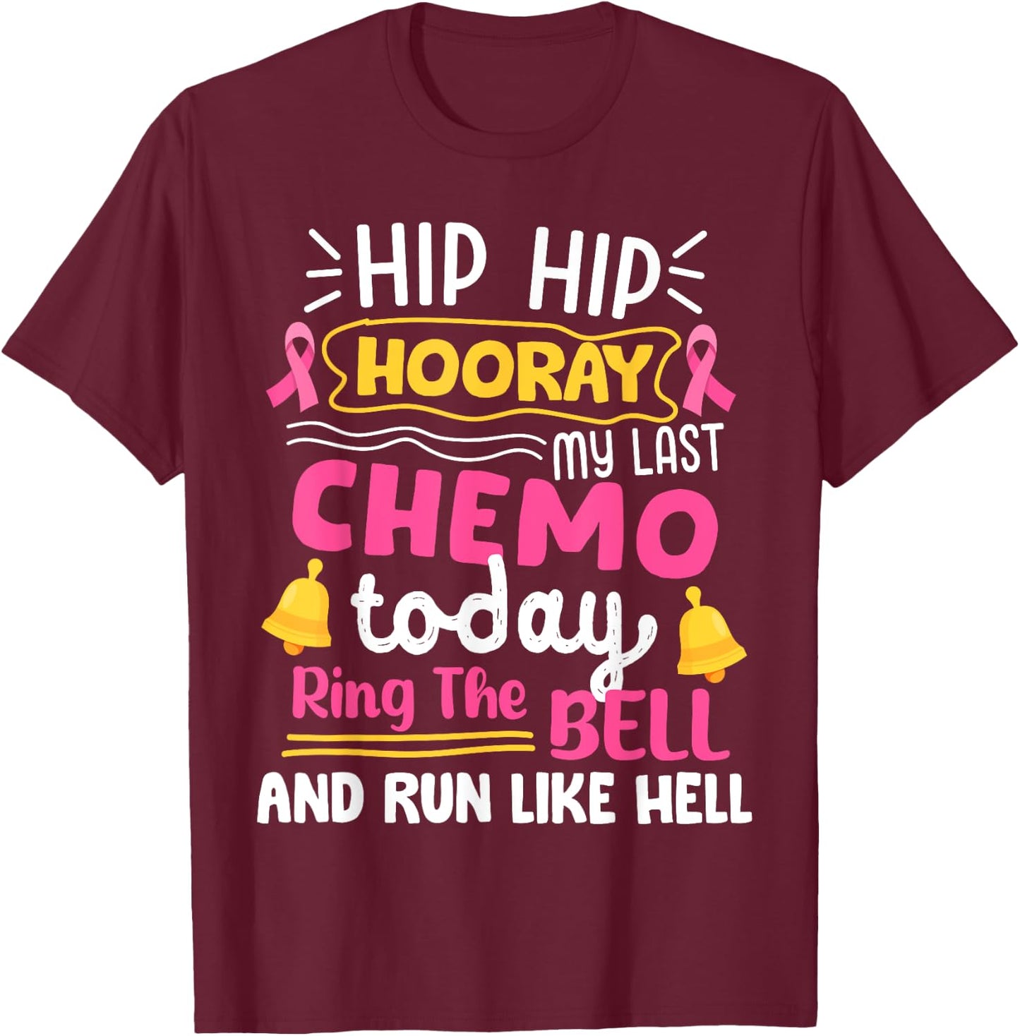 Breast Cancer Ring The Bell T-Shirt - T-Shirt | Maroon