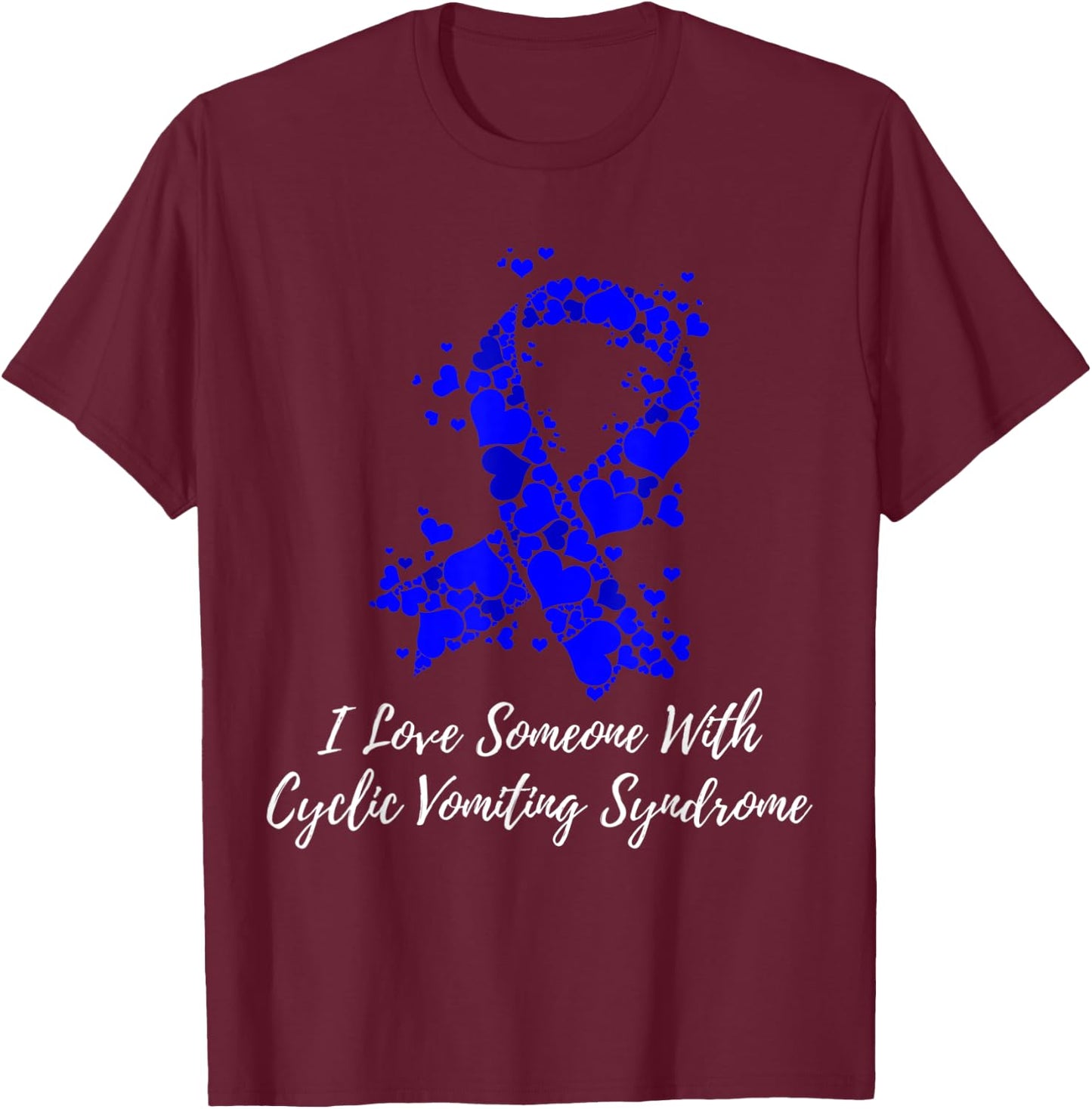 I Love Someone With Cyclic Vomiting Syndrome CVS Awareness T-Shirt - T-Shirt | Maroon
