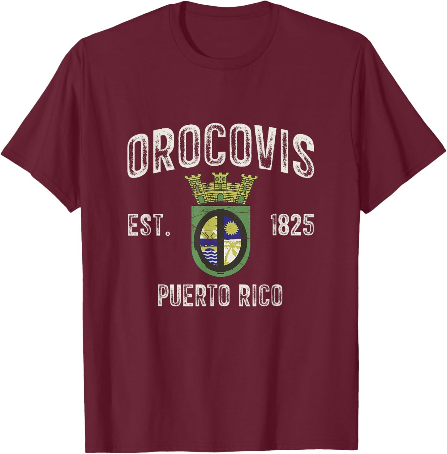 Orocovis City In Puerto Rico Est 1825, Orocovis Armorial T-Shirt - T-Shirt | Maroon