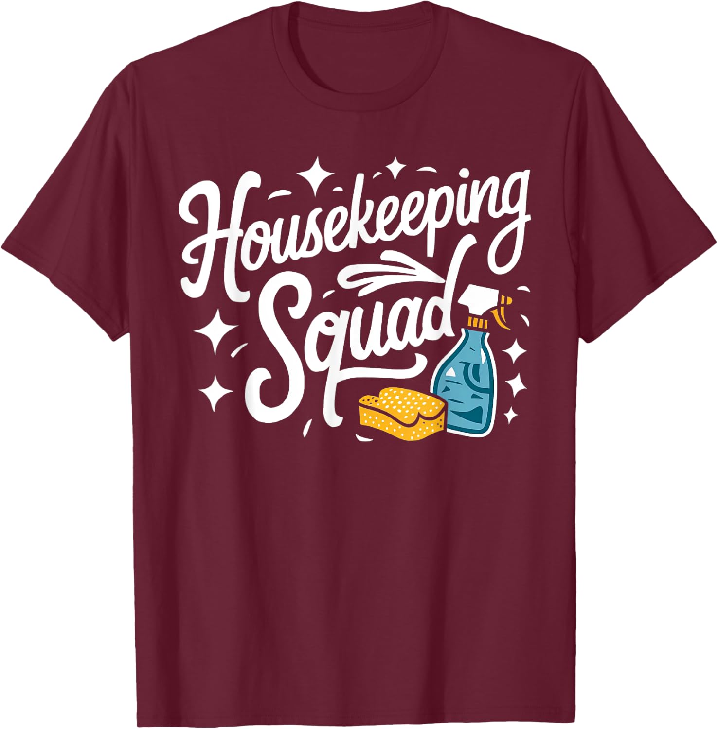 Housekeeping Squad Family Team House Cleaner T-Shirt - T-Shirt | Maroon