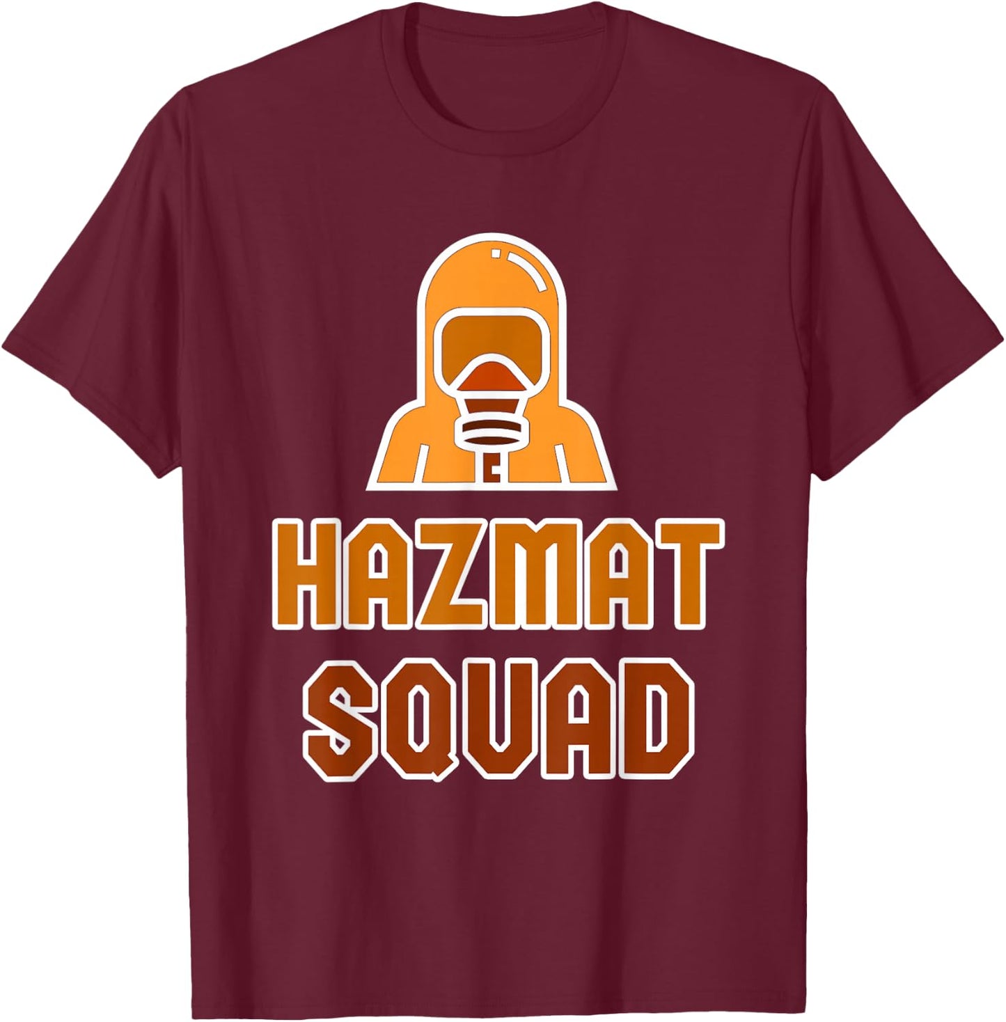 HAZMAT SQUAD Hazardous Material Technician Biohazard T-Shirt - T-Shirt | Maroon