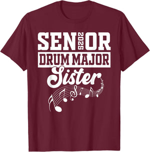 Senior 2025 Drum Major sister Marching Band Class of 2025 T-Shirt - T-Shirt | Maroon