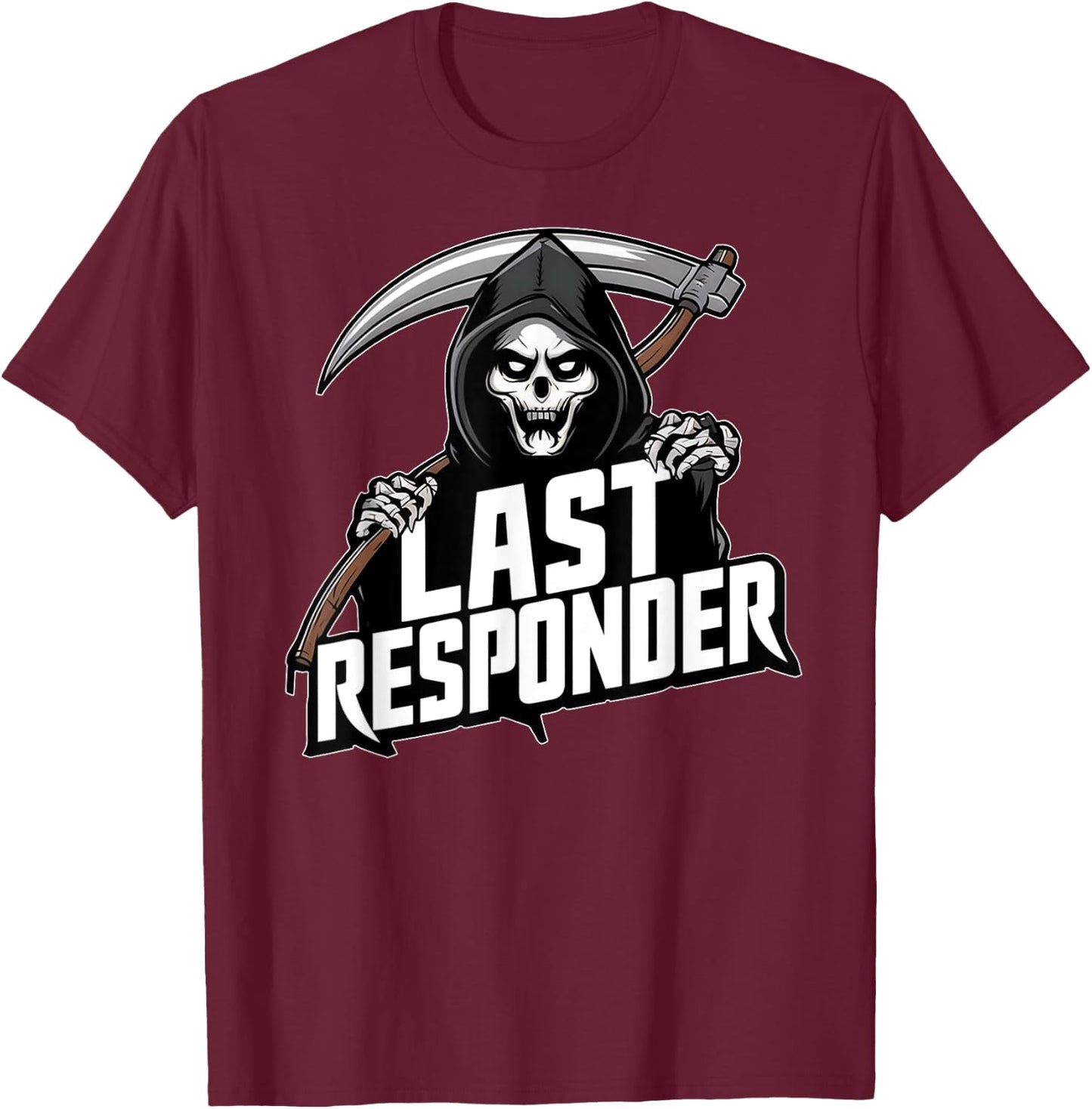 Grim Reaper Funny Dark Meme Mortician Last Responder Vintage T-Shirt - T-Shirt | Maroon