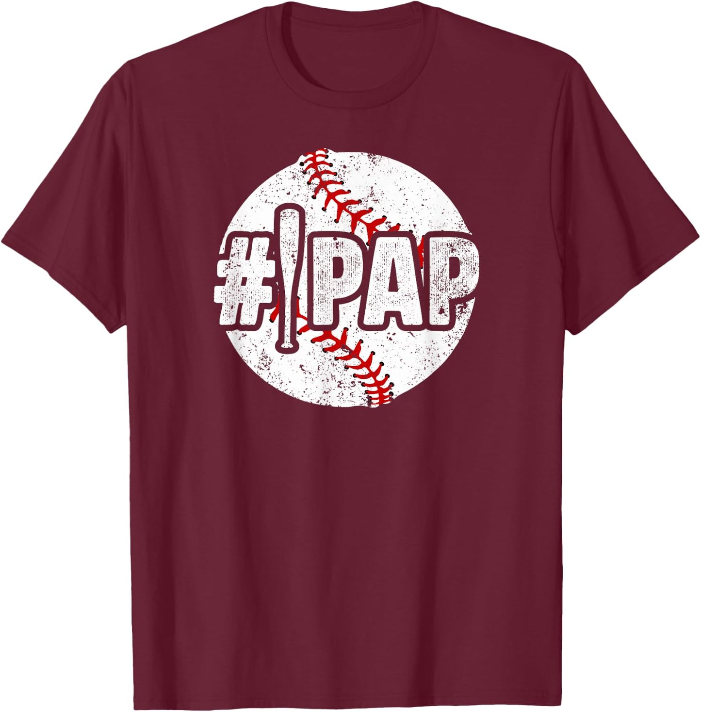 #1 Pap Baseball Pap Of A Baseball Player Pap T-Shirt - T-Shirt | Maroon