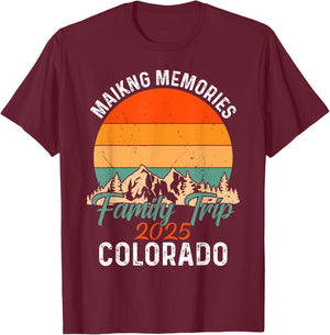 Making Memories COLORADO Family Trip 2025 Retro Matching T-Shirt - T-Shirt | Maroon