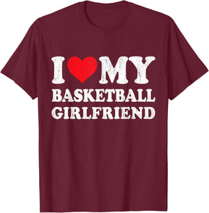 I Love My Basketball Girlfriend Funny Boyfriend Valentines T-Shirt - T-Shirt | Maroon