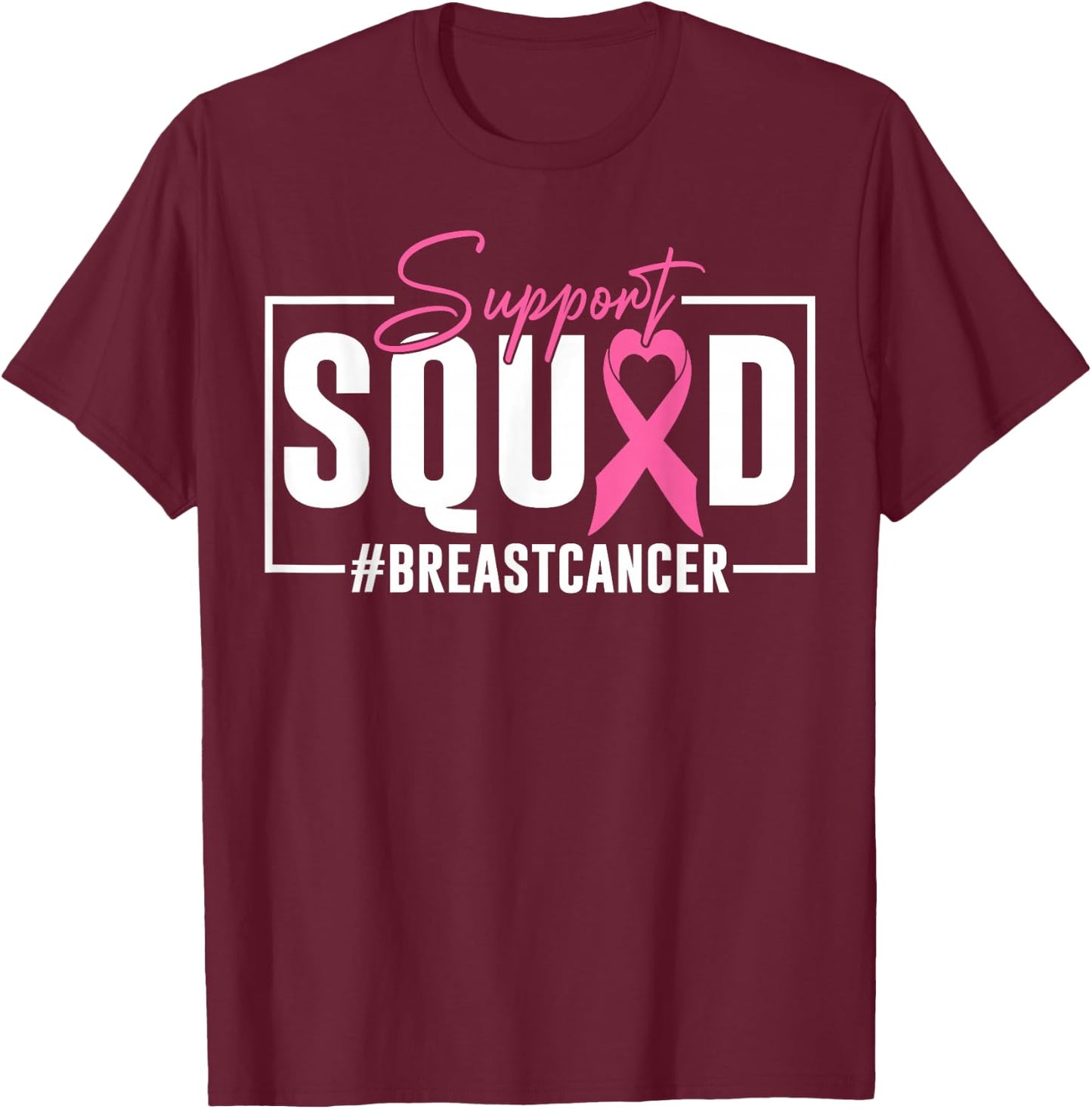 Support Squad Breast Cancer Awareness Pink Ribbon T-Shirt - T-Shirt | Maroon