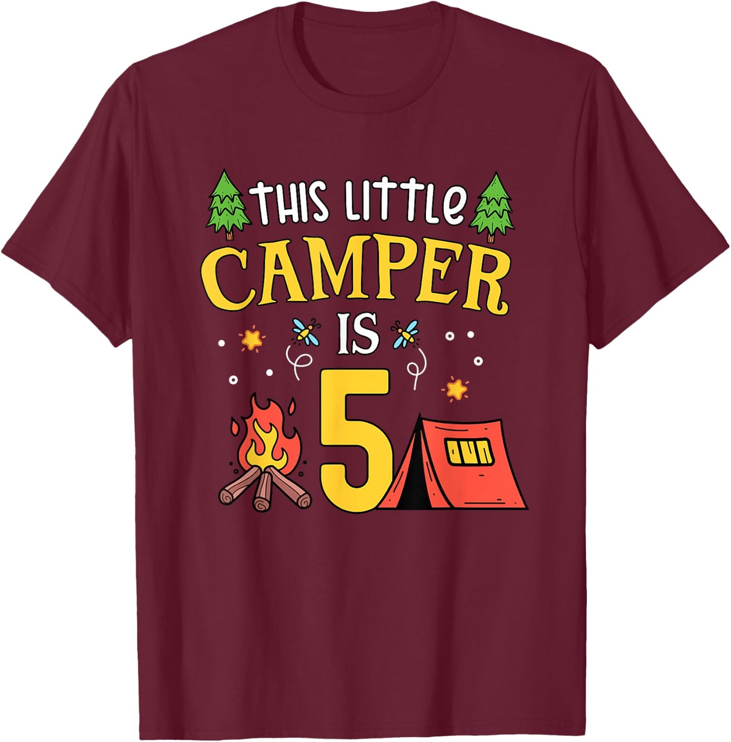 5th Birthday Little Camper Five Years Old Camping Party T-Shirt - T-Shirt | Maroon