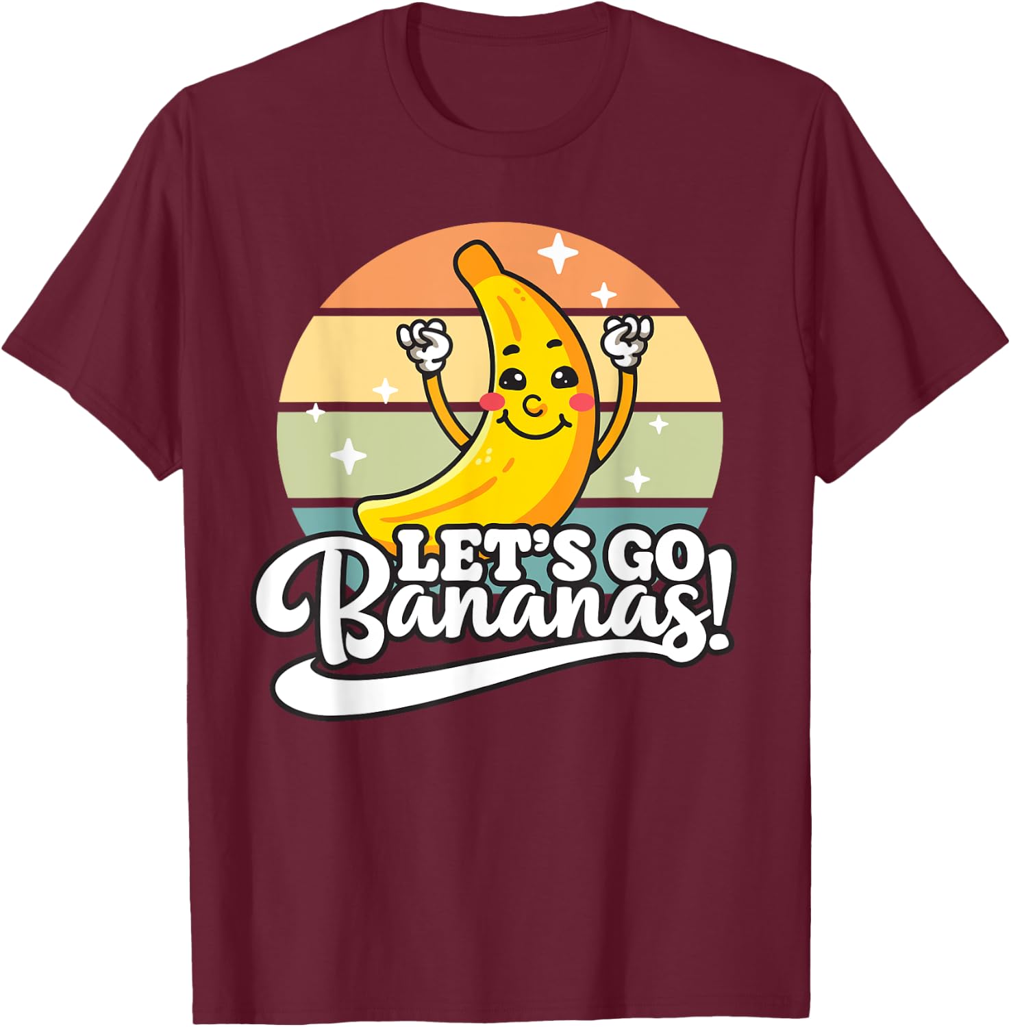 Funny Let’s Go Bananas T-Shirt - T-Shirt | Maroon