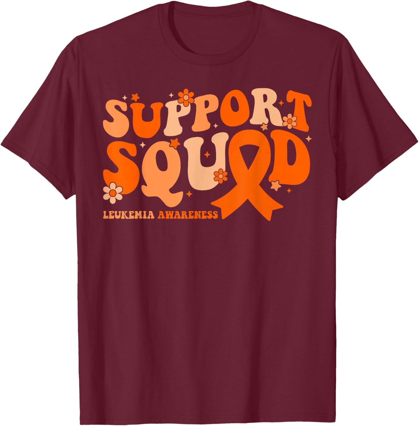 Support Squad Orange Ribbon Leukemia Blood Cancer Awareness T-Shirt - T-Shirt | Maroon