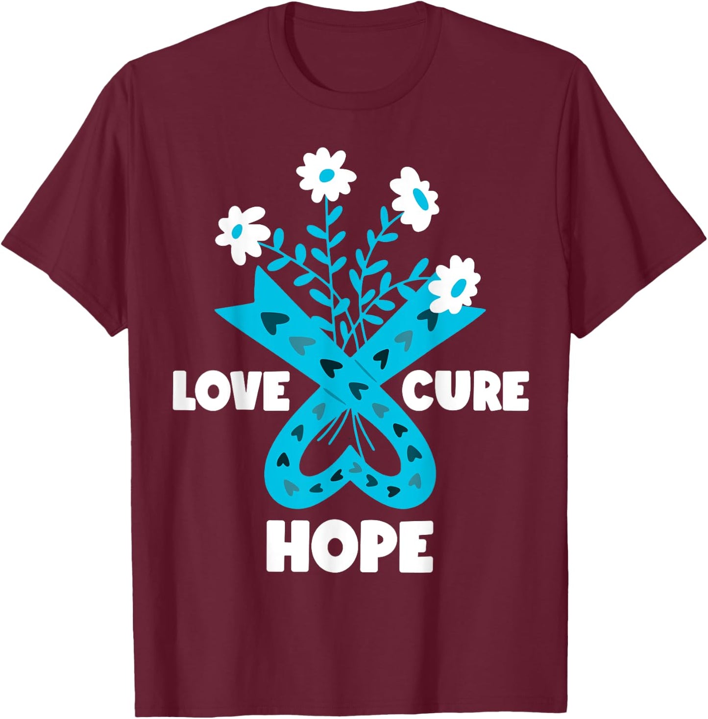 Faith Hope Love Cure Ovarian Cancer Awareness Teal Ribbon T-Shirt - T-Shirt | Maroon