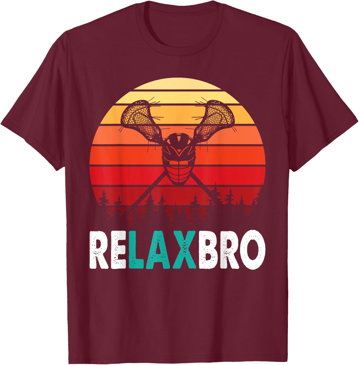 RELAX BRO Funny Lacrosse Player Lax Lover Joke Teen Boys Men T-Shirt - T-Shirt | Maroon