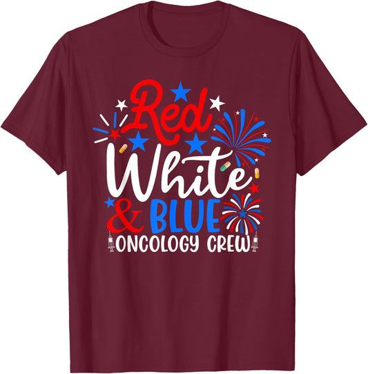 Red White And Blue Oncology Crew Funny 4th Of July Nurse Men T-Shirt - T-Shirt | Maroon