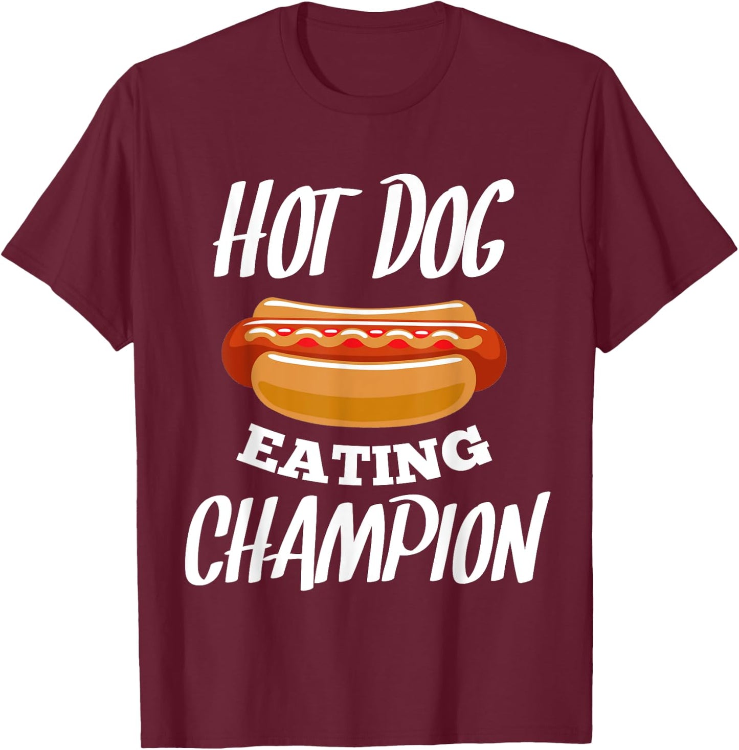 Hot dog eating champion shirt funny Gift hot dogs lover T-Shirt - T-Shirt | Maroon