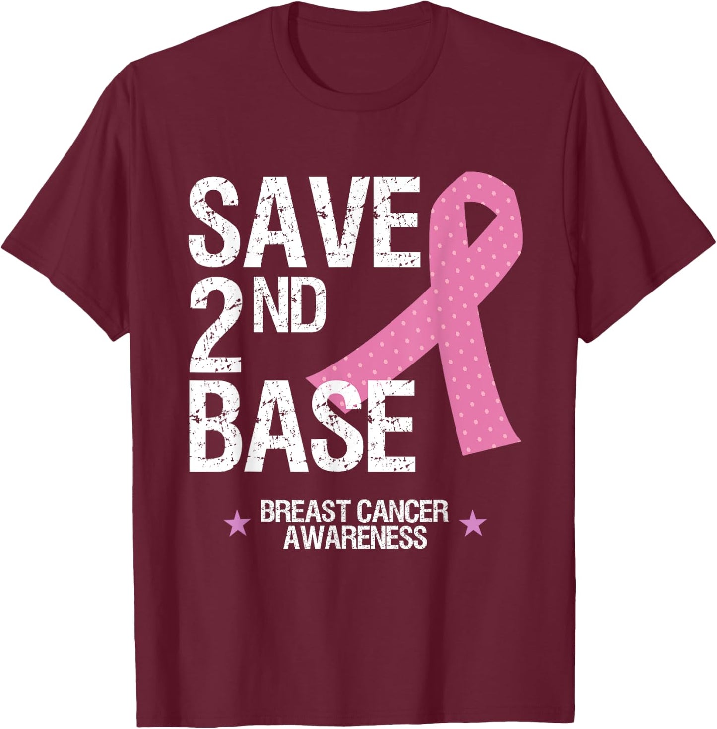 Save 2nd Base Shirt Breast Cancer Awareness Ribbon Gift T T-Shirt - T-Shirt | Maroon