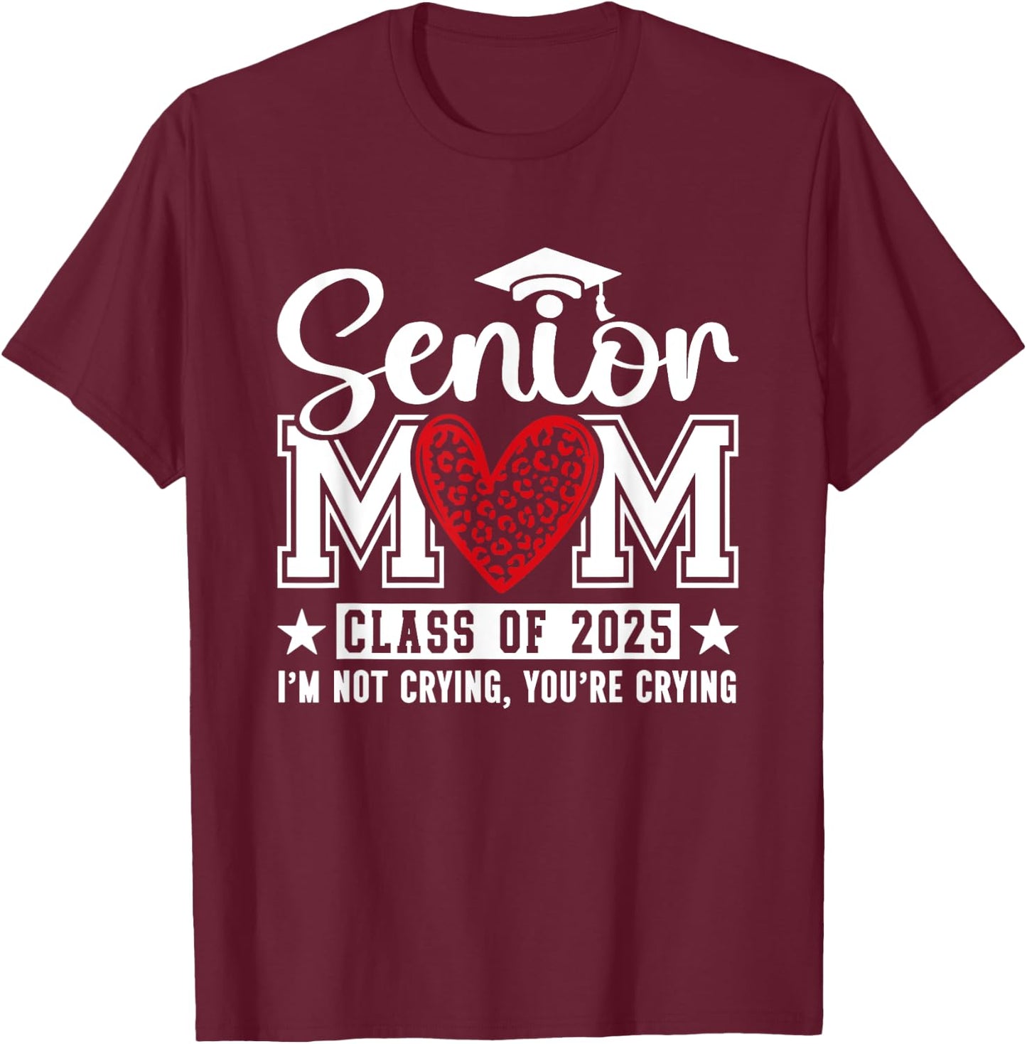 Senior Mom Class Of 2025 Senior Mama 2025 Graduation Leopard T-Shirt - T-Shirt | Maroon