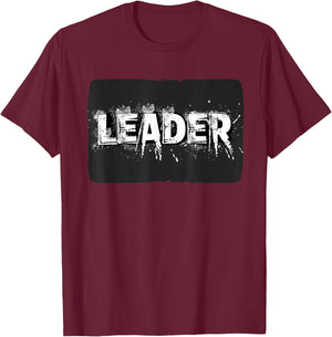 Leader Statement for Adults and Kids T-Shirt - T-Shirt | Maroon