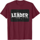 Leader Statement for Adults and Kids T-Shirt - T-Shirt | Maroon