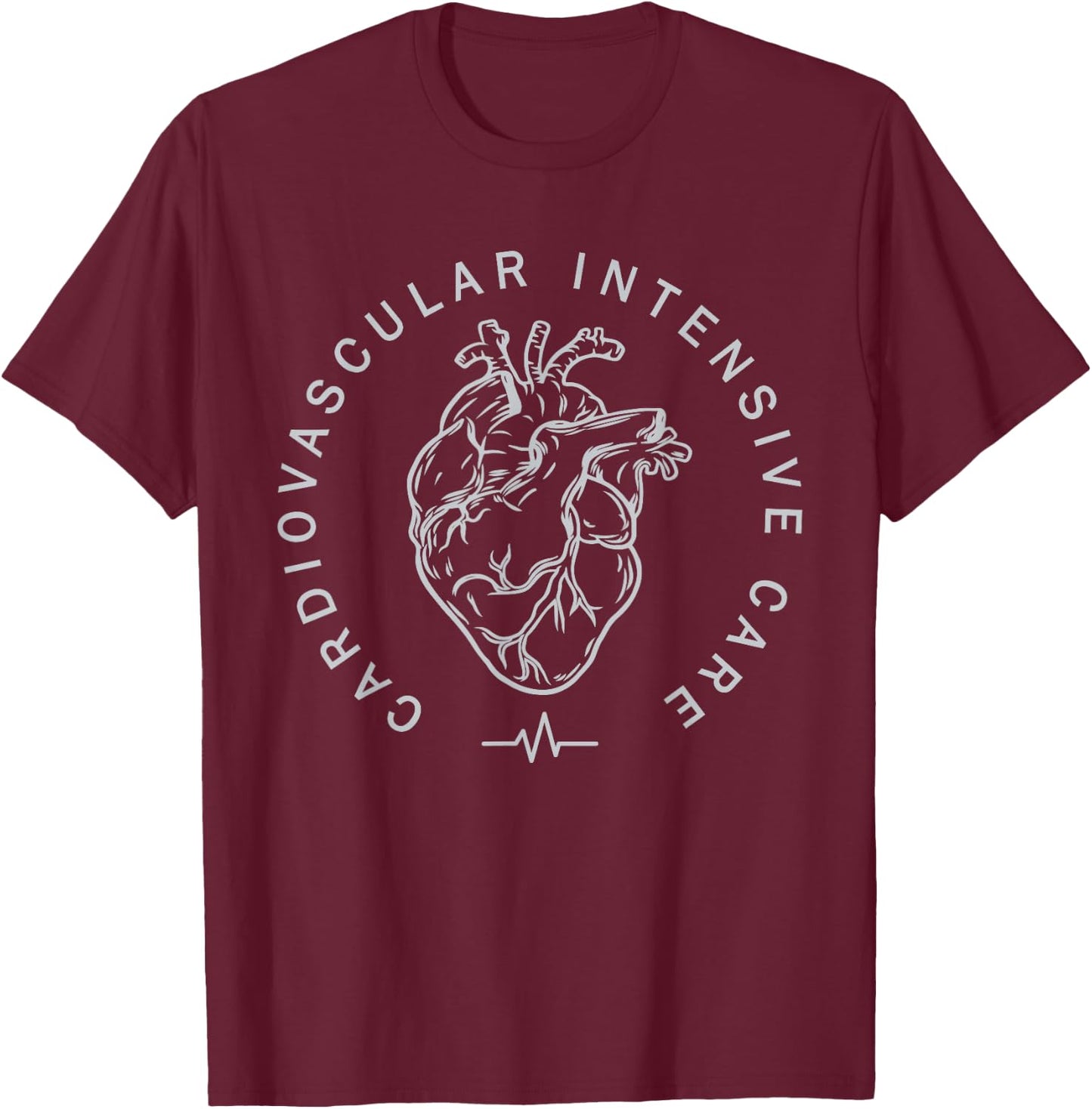 Cardiovascular Intensive Care Heart Cardiac ICU CVICU Nurse T-Shirt - T-Shirt | Maroon