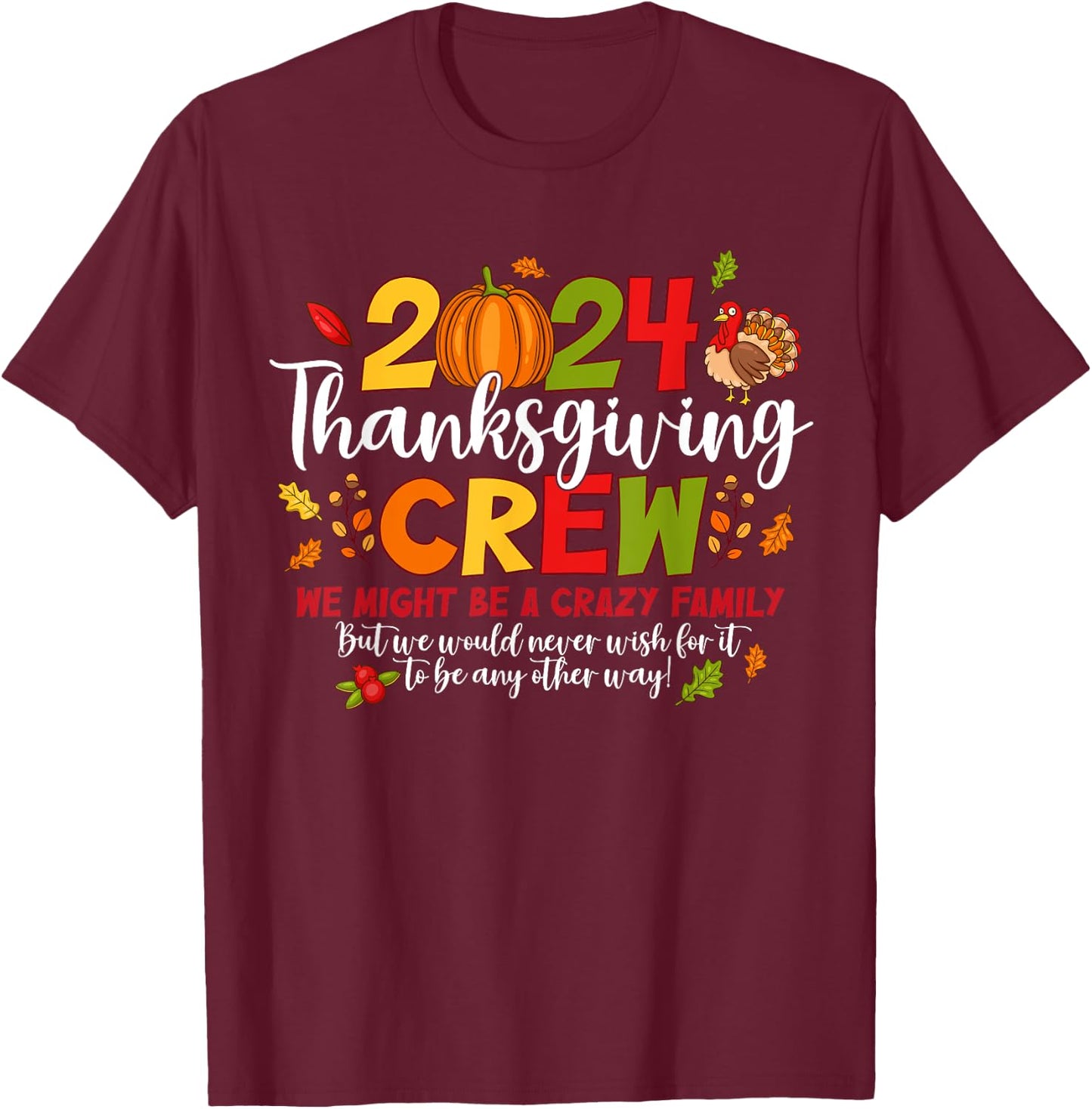 Thanksgiving Crew 2024 Family Matching Fall Autumn Men Women T-Shirt - T-Shirt | Maroon