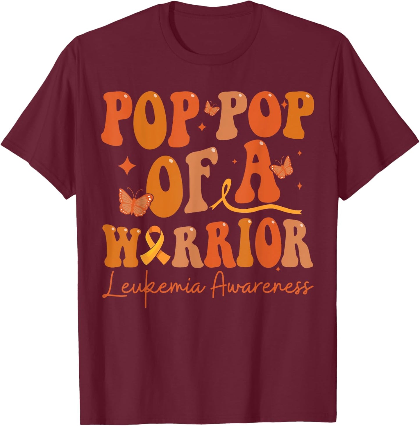 Pop Pop Of A Warrior Leukemia Awareness Family Matching T-Shirt - T-Shirt | Maroon