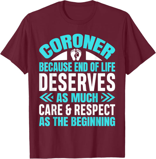 Coroner Forensic Scientist Autopsy Medical Examiner Coroner T-Shirt - T-Shirt | Maroon