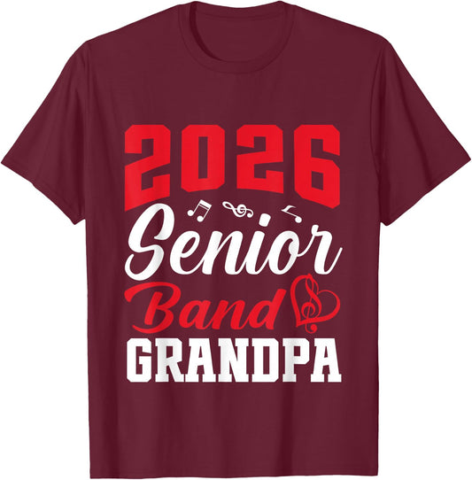 2026 Senior Band Grandpa Class Of 2026 Parent Graduation T-Shirt - T-Shirt | Maroon
