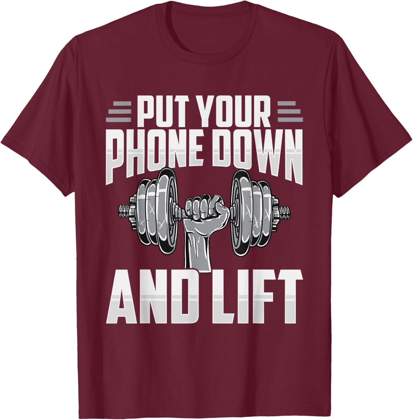 Put Your Phone Down And Lift Gym Etiquette Fitness Rules Fun T-Shirt - T-Shirt | Maroon