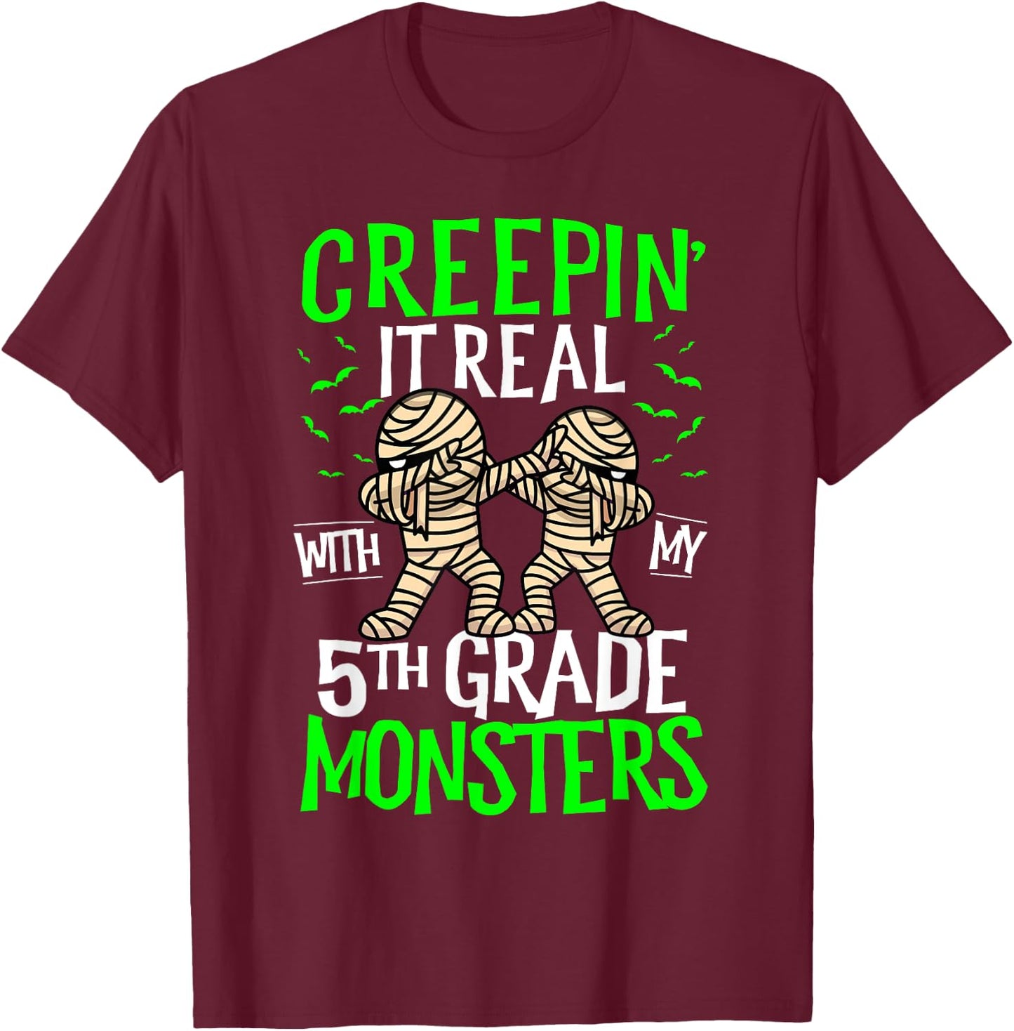 Creepin It Real With My 5th Grade Monsters Halloween Teacher T-Shirt - T-Shirt | Maroon