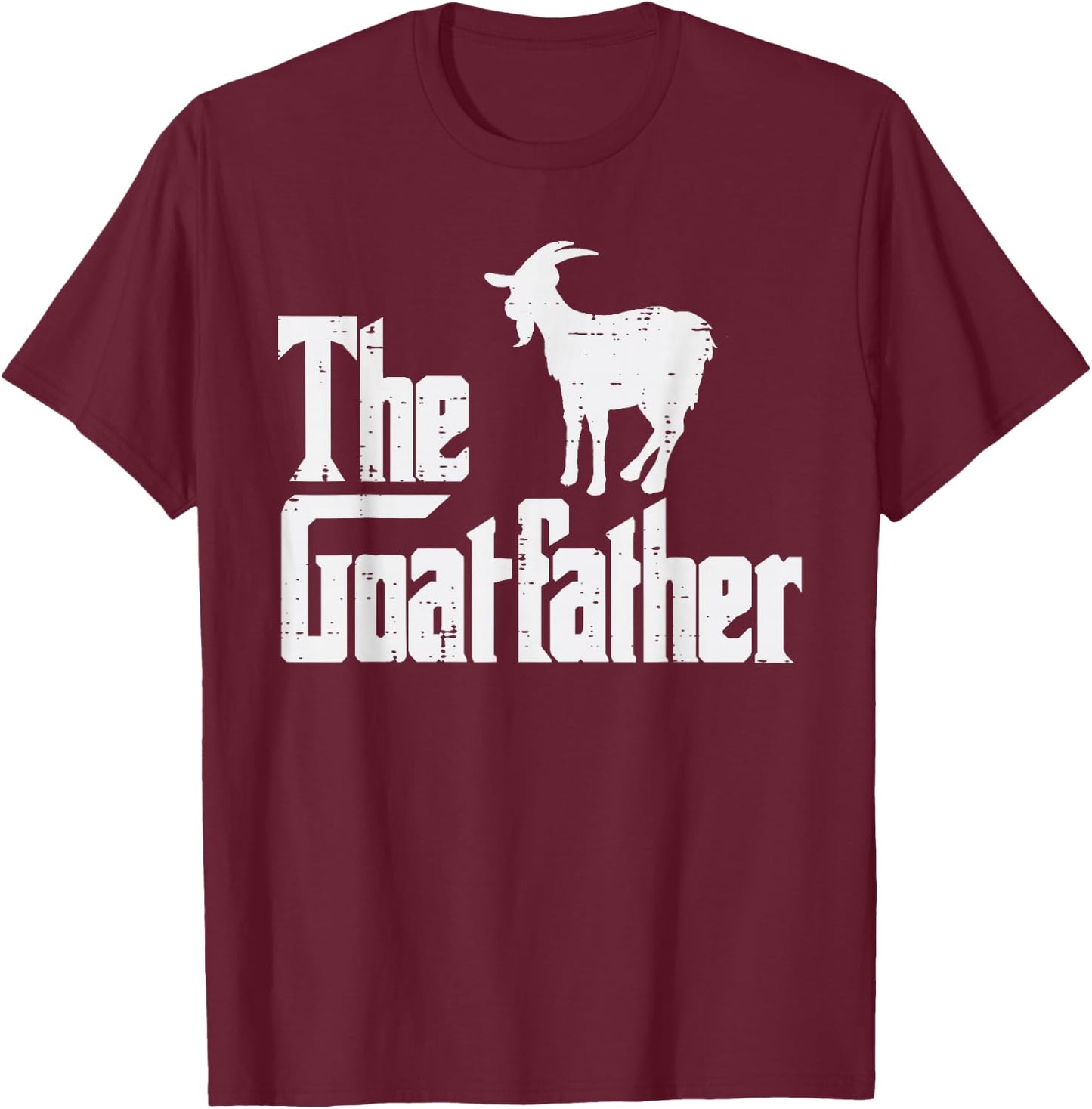 Goat Shirts Farm Animal Men Women Kids The Goat Father Funny Fathers Day Parody Farmer Dad Papa Men T-Shirt - T-Shirt | Maroon