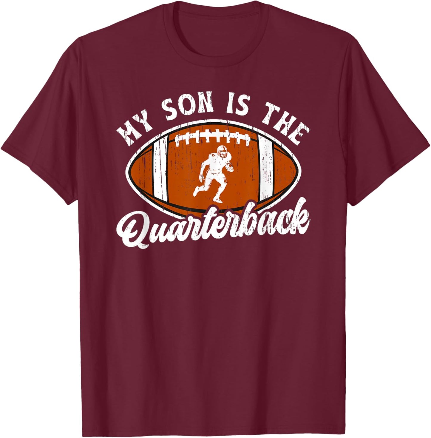 My Son Is The Quarterback Mom Of A Football Quarterback Mama T-Shirt - T-Shirt | Maroon