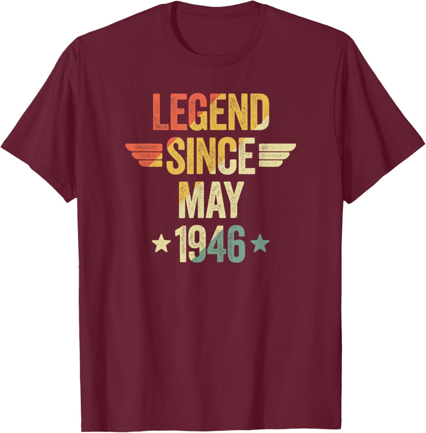 Legend Since May 1946 T-Shirt - T-Shirt | Maroon