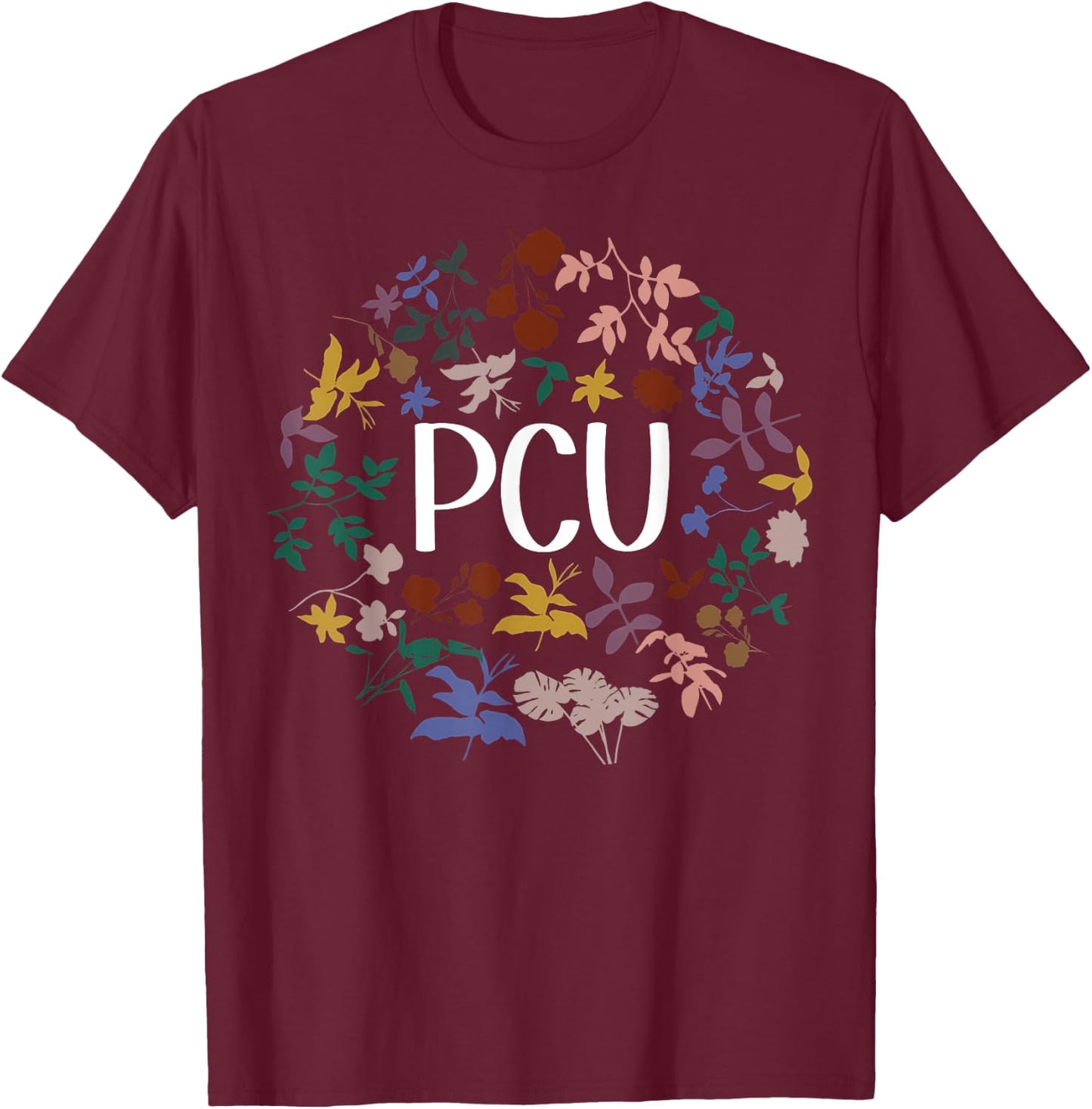 Floral PCU Nurse Progressive Care Unit Nursing Student T-Shirt - T-Shirt | Maroon