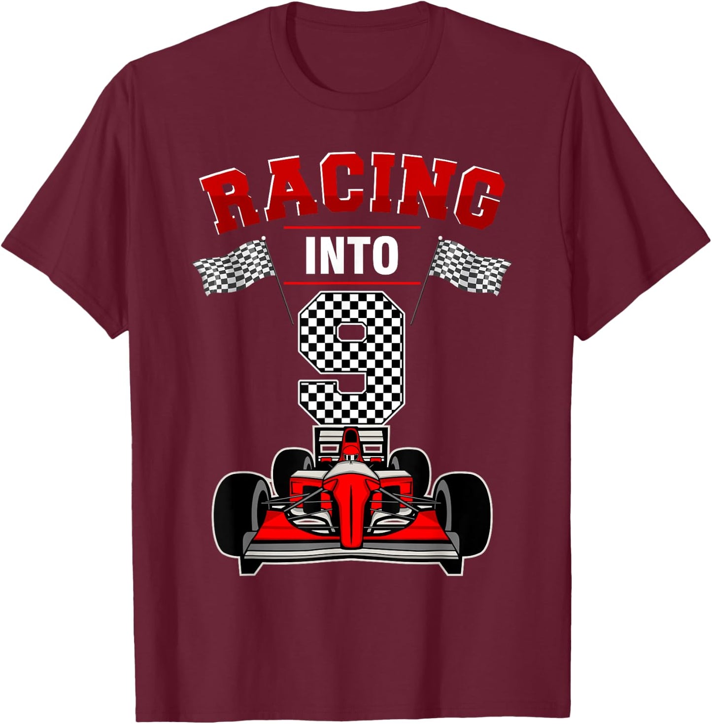 Racing Into 9 Race Car 9th Bday Party 9 Years Old T-Shirt - T-Shirt | Maroon