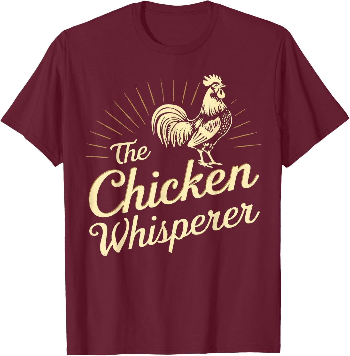 Chicken Whisperer Farm Funny Gifts For Chicken Lover Farmer T-Shirt - T-Shirt | Maroon