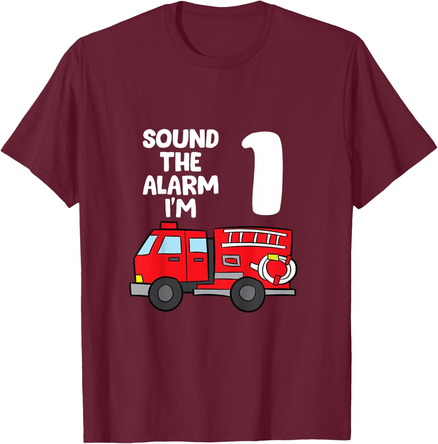 Sound Alarm I'm 1 Children 1. Birthday Fire Truck T-Shirt - T-Shirt | Maroon