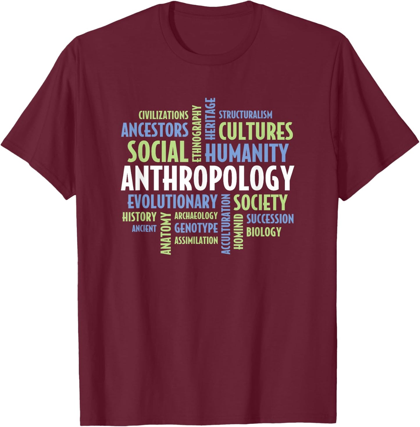 Anthropology Day Appreciation Terms for Anthropologists T-Shirt - T-Shirt | Maroon