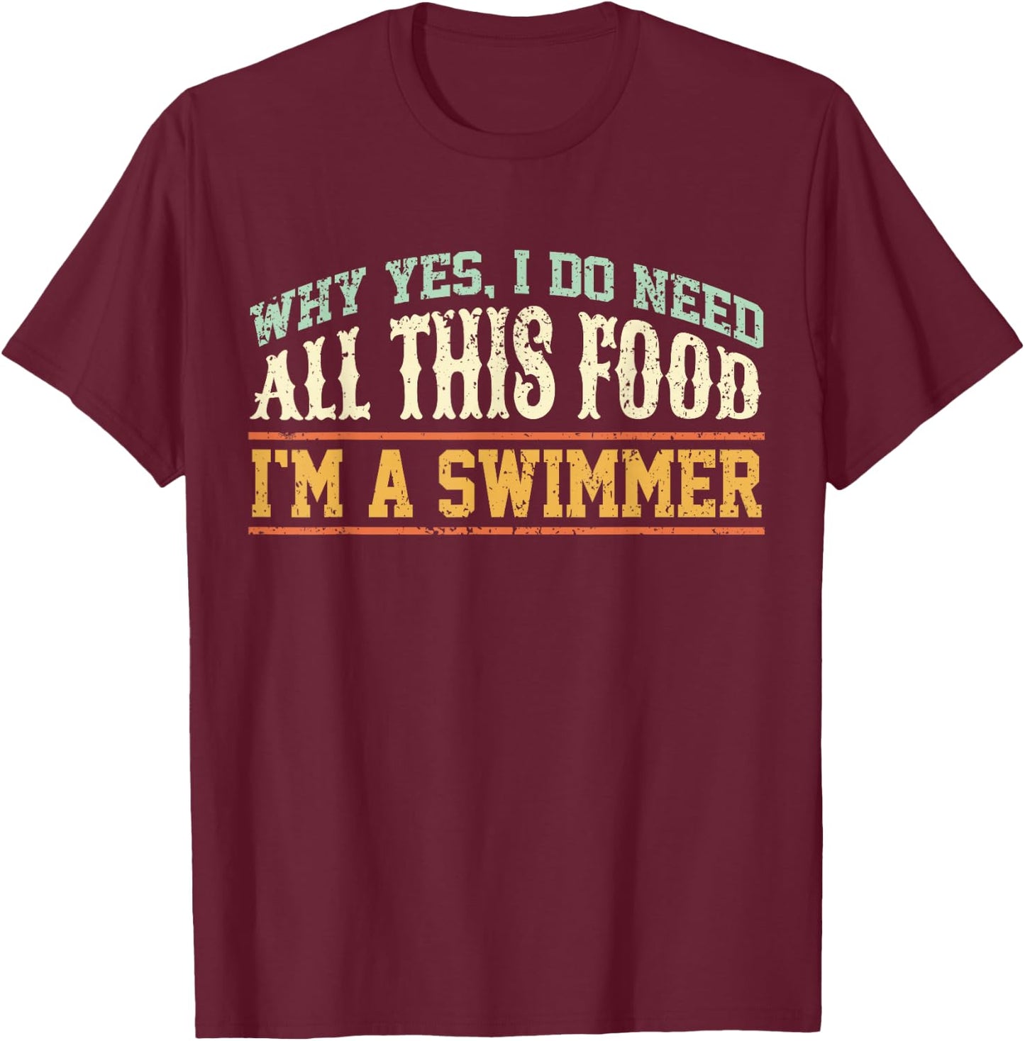 Swimming Funny Swimmer Eating Swim T-Shirt - T-Shirt | Maroon