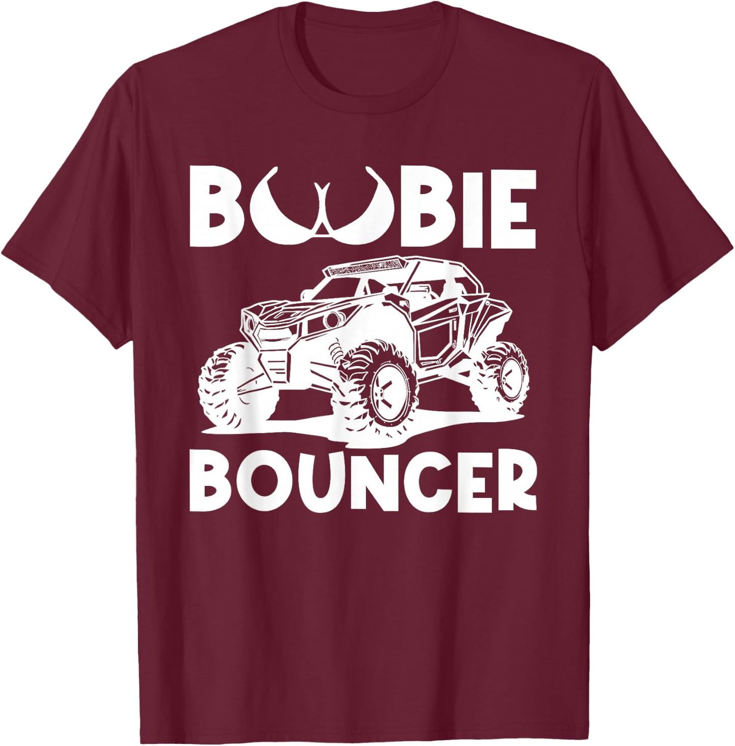 Boobie Bouncer UTV Side By Side SXS Off Road T-Shirt - T-Shirt | Maroon