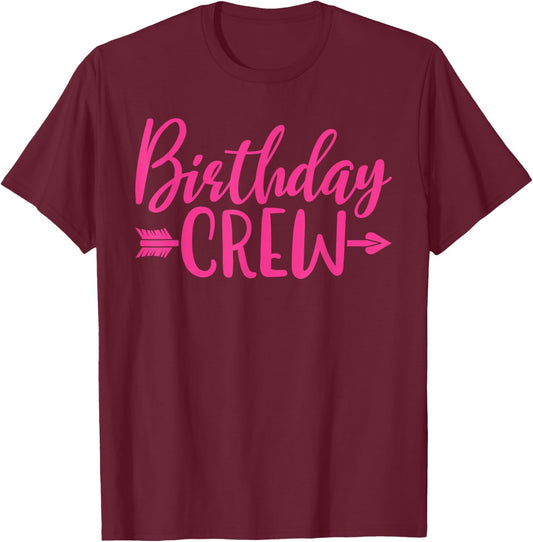 Birthday Crew Pink Women Girls Matching Group Birthday Party T-Shirt - T-Shirt | Maroon