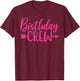 Birthday Crew Pink Women Girls Matching Group Birthday Party T-Shirt - T-Shirt | Maroon