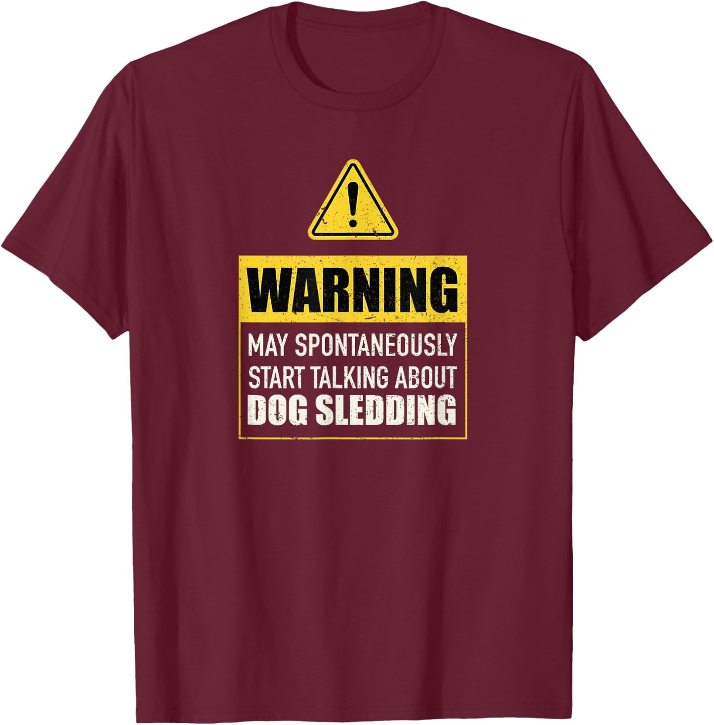 Dog Sledding - Sled Dog Musher T-Shirt - T-Shirt | Maroon