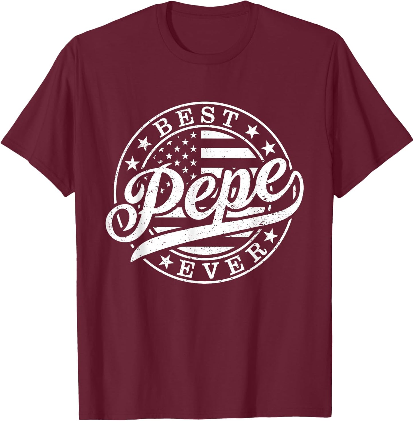 Best Pepe Ever American US Flag Funny Grandpa Father's Day T-Shirt - T-Shirt | Maroon