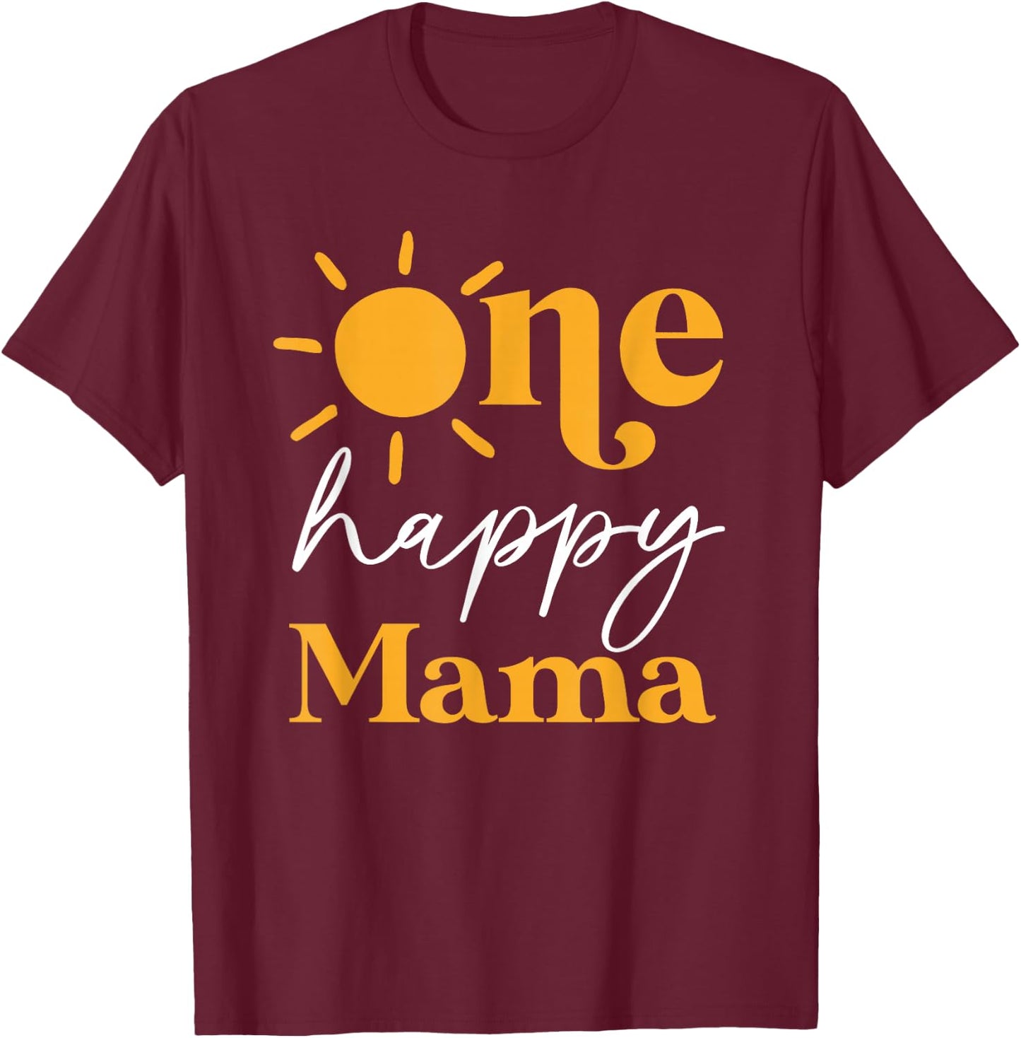 One Happy Mama of The Birthday First Trip Around the Sun T-Shirt - T-Shirt | Maroon