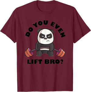 Do You Even Lift Bro Funny Workout Panda Lifting T-Shirt - T-Shirt | Maroon