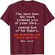 The Next Time The Devil Reminds You Of Your Past T-Shirt - T-Shirt | Maroon