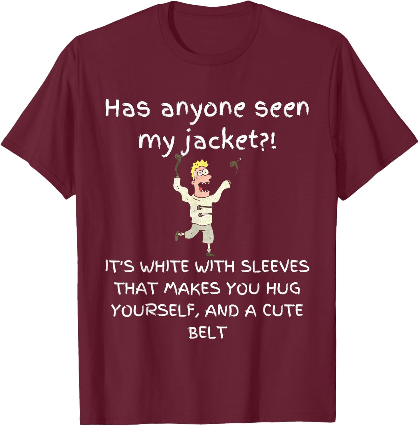 Funny Straight Jacket T-Shirt - T-Shirt | Maroon