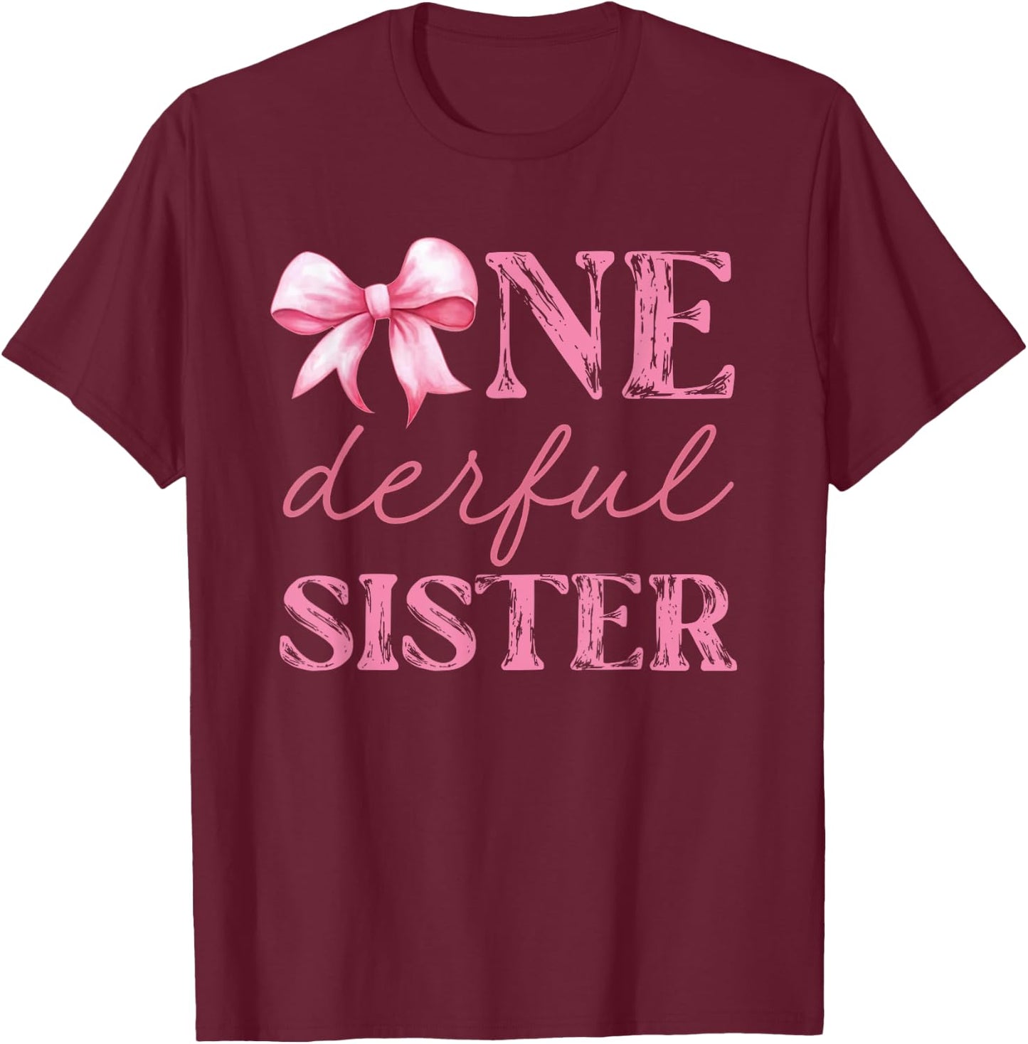 Miss Onederful Sister Coquette First Birthday Pink Bow T-Shirt - T-Shirt | Maroon