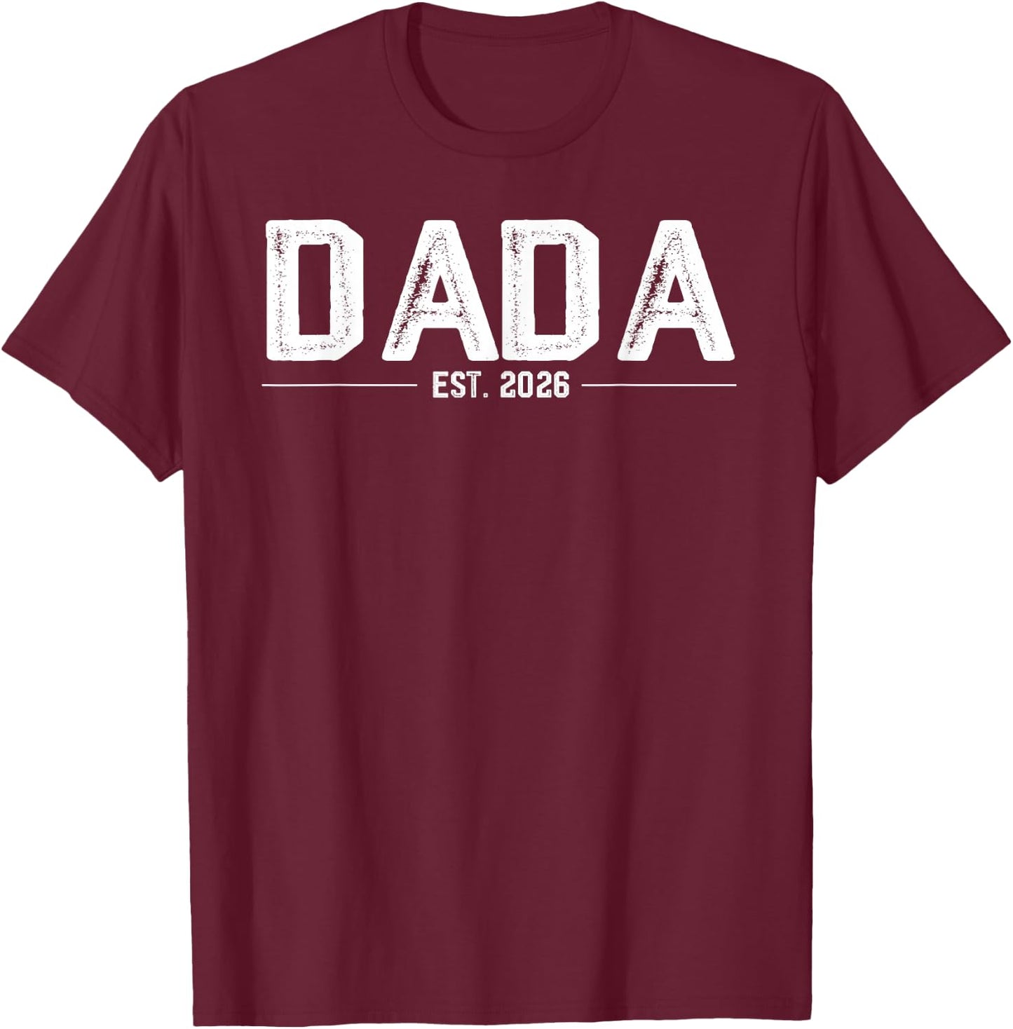 Promoted to Dada Est. 2026 Retro Soon to Be Dada Est 2026 T-Shirt - T-Shirt | Maroon